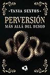 Perversión: Más allá del deseo (Perversión #1)