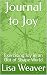 Journal to Joy by Lisa Weaver
