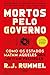 Mortos Pelo Governo (Portuguese Edition)