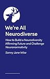 We're All Neurodi...