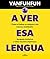 A ver esa lengua: Cómo el h...