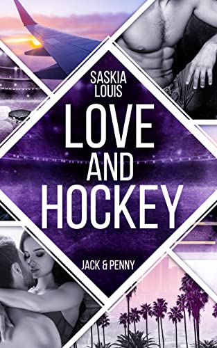 Love and Hockey: Jack & Penny (L.A. Hawks Eishockey, #3)