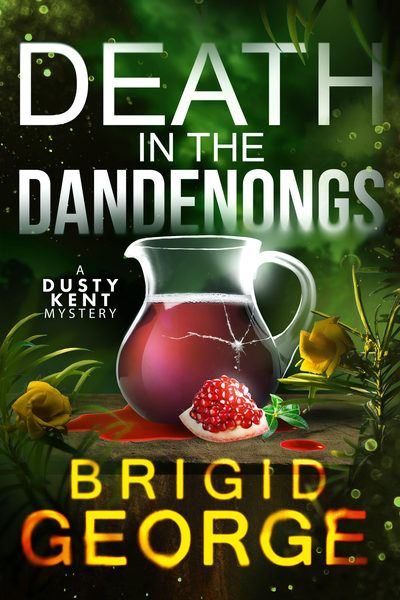 Death in the Dandenongs (Dusty Kent Mysteries #7)