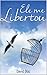 ELE ME LIBERTOU