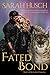 Fated Bond by Sarah Husch