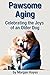 Pawsome Aging: Celebrating ...