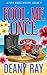 Fool Me Once (A Piper Harris Mystery, Volume 2)