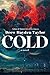 Cold