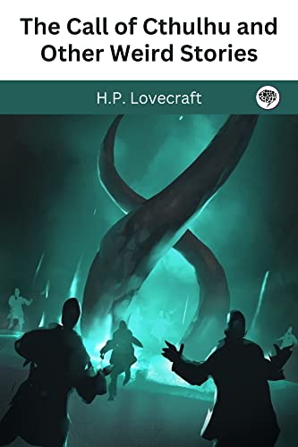 The Call of Cthulhu and Other Weird Stories