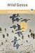 Wild Geese by Martha Ostenso Wild Geese by Martha Ostenso