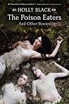 The Poison Eaters...