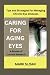 CARING FOR AGING EYES: Tips...
