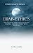 DIAB-ETHICS: The Ethical Approach to Living Happily and Healthily with Diabetes.