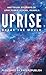 Uprise: Break The Mould