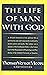 The Life of Man with God by Thomas Verner  Moore