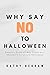 Why Say No to Halloween