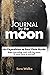 Journal by the Moon: An Exp...