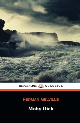 Moby Dick: The 1851 Herman Melville Classic Novel
