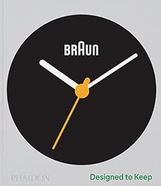 Braun: Designed to Keep by Klaus Klemp