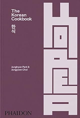 The Korean Cookbook by Junghyun Park
