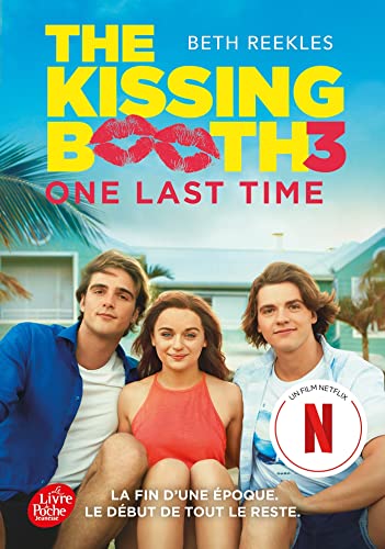The Kissing Booth - Tome 3: One last time (Pocket Book)