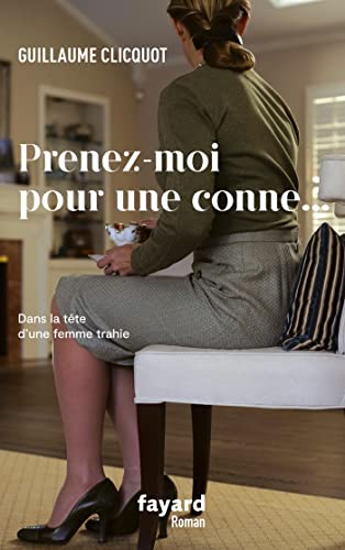Prenez-moi pour une conne (Kindle Edition)