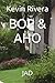 BOP & AHO by Kevin Rivera