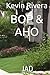 BOP & AHO by Kevin Rivera