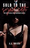 Sold To The Syndicate by J.L. Quick