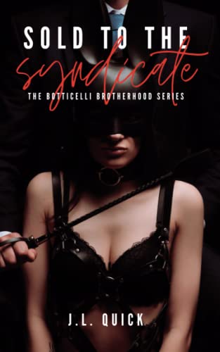 Sold To The Syndicate (The Botticelli Brotherhood #1)