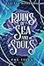 Ruins of Sea and Souls by Lisette Marshall