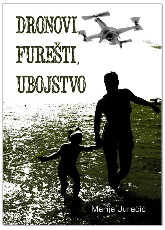 Dronovi, furešti, ubojstvo