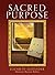 Sacred Purpose