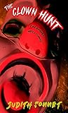 The Clown Hunt: A...