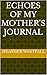 Echoes of My Mother's Journal
