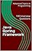Java Spring Framework: 100 Interview Questions (Advanced Topics in Programming Book 14)