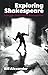 Exploring Shakespeare: A Di...
