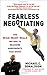 Fearless Negotiating: The Wish, Want, Walk Method to Reaching Agreements That Work