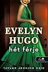 Evelyn Hugo hét f...