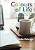 Colours of Life: An Everyda...