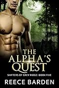 The Alpha&#x27;s Quest (Shifters of Grey Ridge #5) 