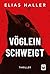 Vöglein schweigt(Grimm-Reihe, #2)
