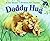 Daddy Hug