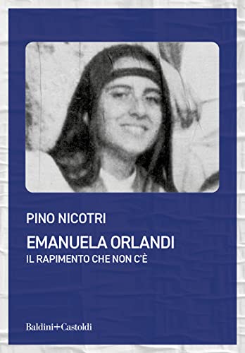 Emanuela Orlandi. Il rapimento che non c'è (Kindle Edition)