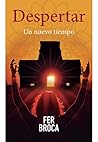 Despertar: Un nuevo tiempo (Spanish Edition) Despertar: Un nuevo tiempo (Spanish Edition)