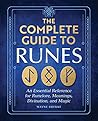 The Complete Guide to Runes by Wayne Brekke