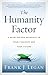 The Humanity Factor: A Heart-Driven Approach to Your Finances and Your Future