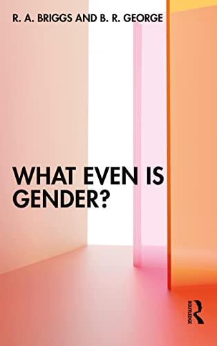 What Even Is Gender? (Kindle Edition)