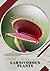 Carnivorous Plants: Plant G...