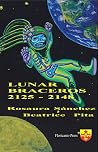 Book cover for LUNAR BRACEROS 2125 - 2148